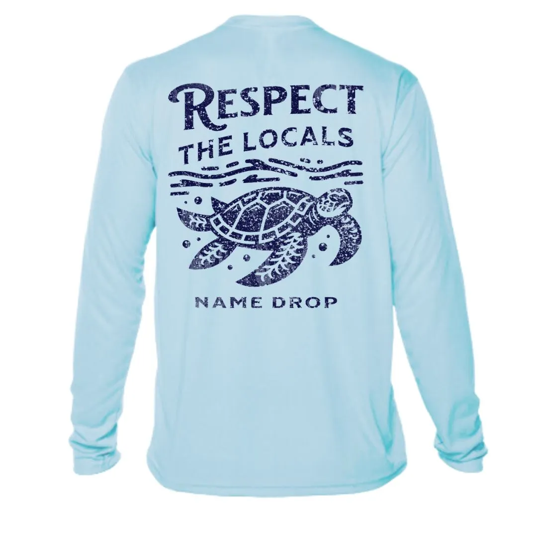 Respect the Locals Sea Turtle Sun Shirt UPF50 - Custom Location